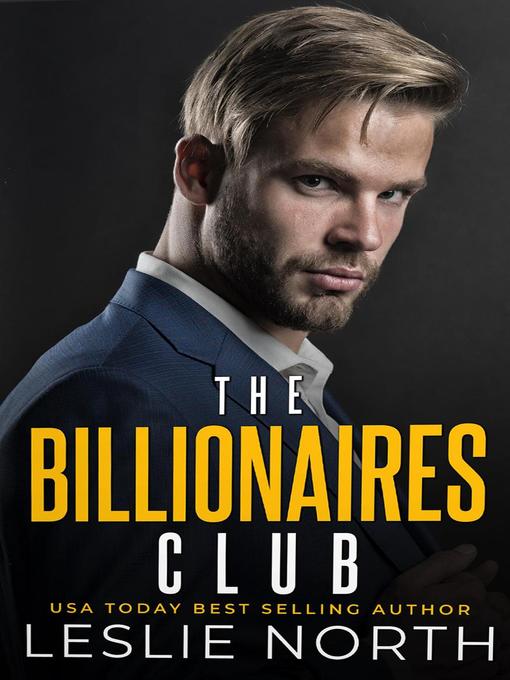 Title details for The Billionaires Club by Leslie North - Available
